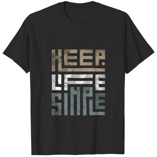 Discover keep life simple T-shirt