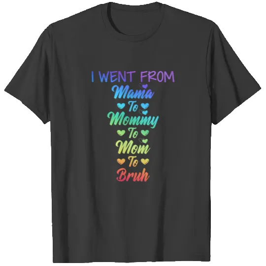 Mama Mommy Mom Bruh Quote Gift For Mothers Day T-shirt