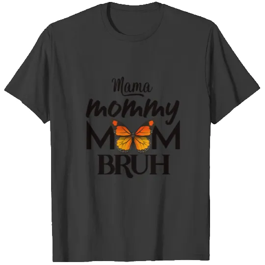 Mama Mommy Mom Bruh Mothers Day 2022 funny vintage T-shirt