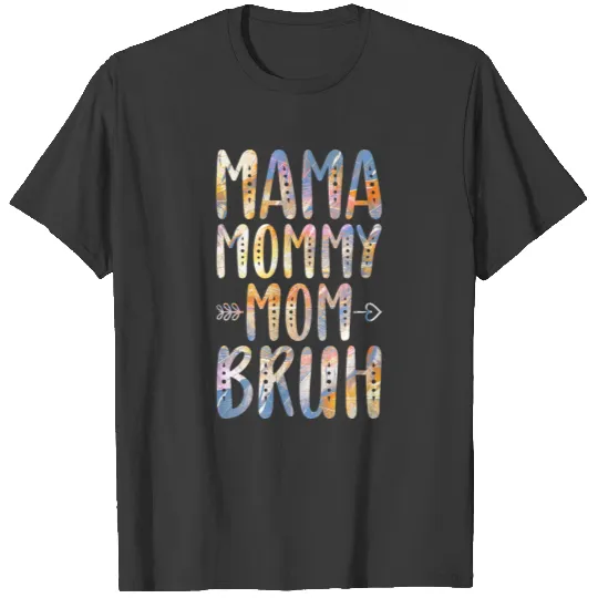 Mama Mommy Mom Bruh Funny Mother's Day T-shirt