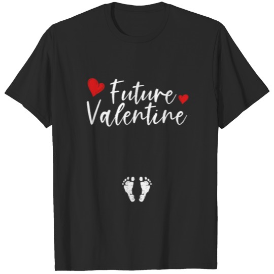 Discover Future Valentine Funny Pregnancy Reveal Baby T-shirt