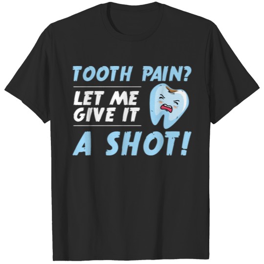 Discover Dentist Dental Assistant Tooth Gift T-shirt