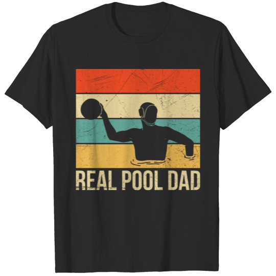 Discover Real Pool Dad Quote for a Water Polo Dad T-shirt