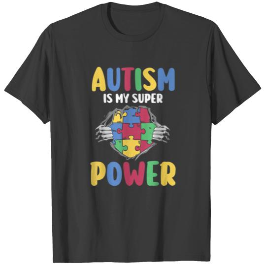 autism is my superpower autistic T Shirt T-shirt