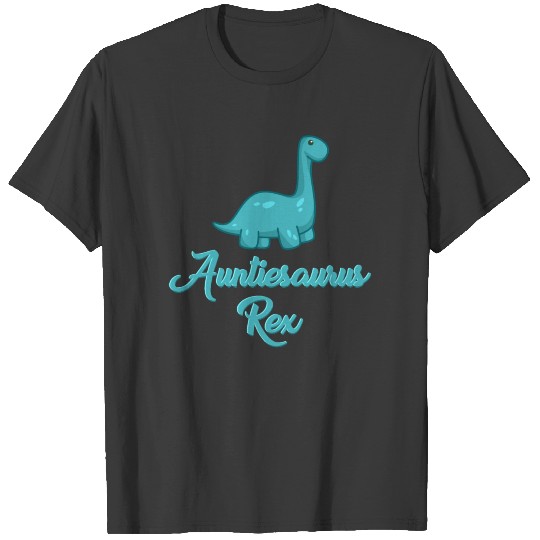Auntiesaurus Rex For Aunts Relaxed Fit T Shirt T-shirt