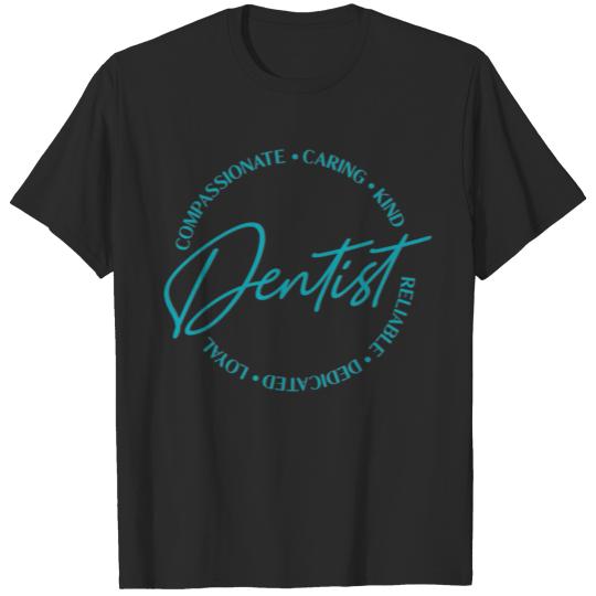 Discover Dentist shirt for women and men dentist quote gift T-shirt