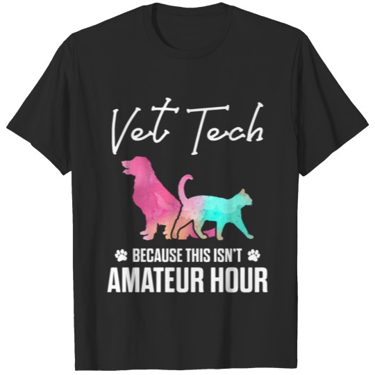 Discover Vet Tech Amateur Funny Veterinary Technician T-shirt