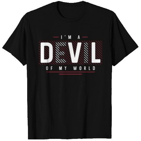 I'M a Devil of My World T-shirt