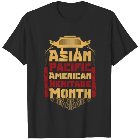 Discover Aapi month gift :Asian Pacific American Heritage T-shirt