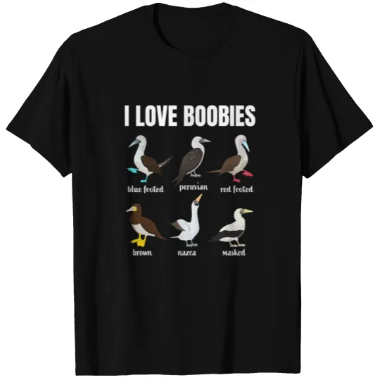 I Like Boobies Blue Footed Booby Bird Gift T-shirt