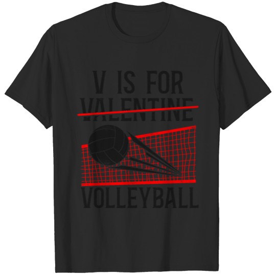 Discover Volleyball Player Team Valentines T-shirt