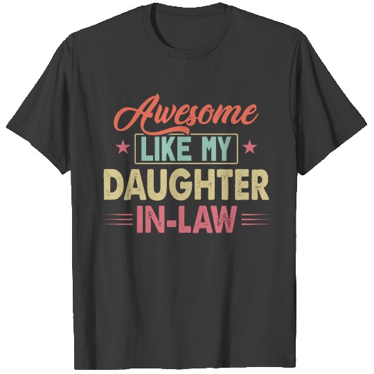 Awesome Like My Daughter in Law T-shirt