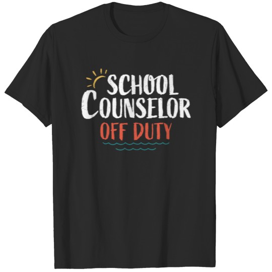 Discover School Counselor Off Duty Happy Last Day Of School T-shirt