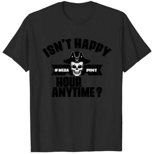 Discover Isn’t Happy Hour Anytime? T-shirt