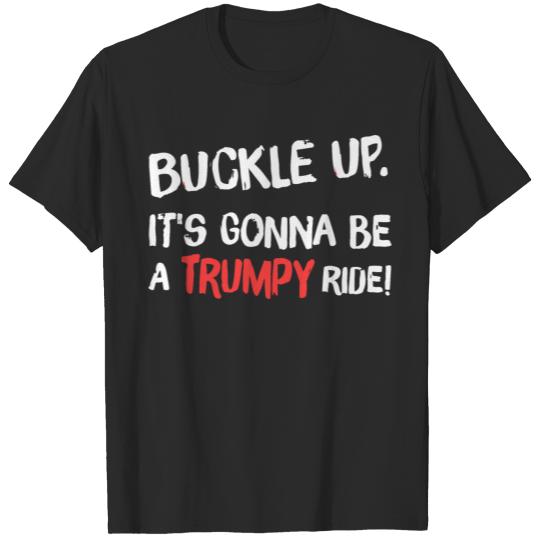 Discover It s gonna be a Trumpy ride T-shirt