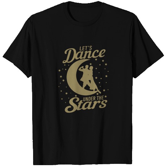 Dancing Shirt Let's Dance under the Stars T-shirt