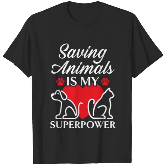 Discover Saving Animals Is My Superpower Animal Rescue T-shirt