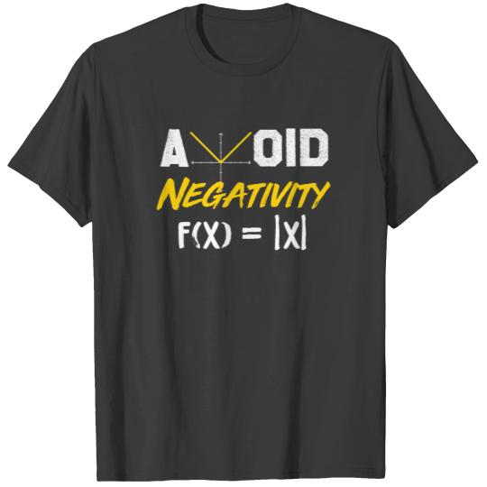 Avoid Negativity Funny Math Pun Equation design T-shirt