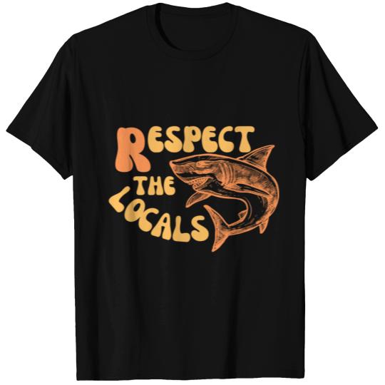 respect the locals T-shirt