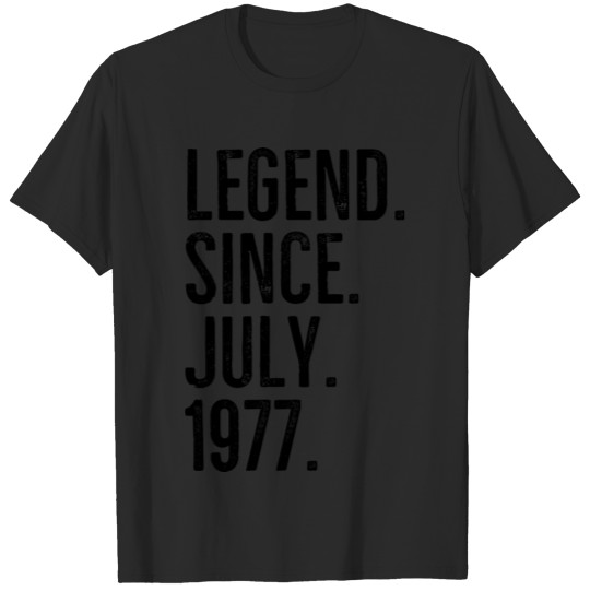Discover Legend Since July 1977 T-shirt