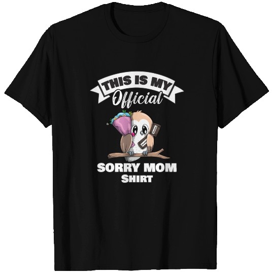 Mother's Day Owl Sorry Mom This Is My Official T-shirt