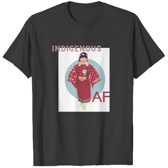 Indigenous AF T-shirt