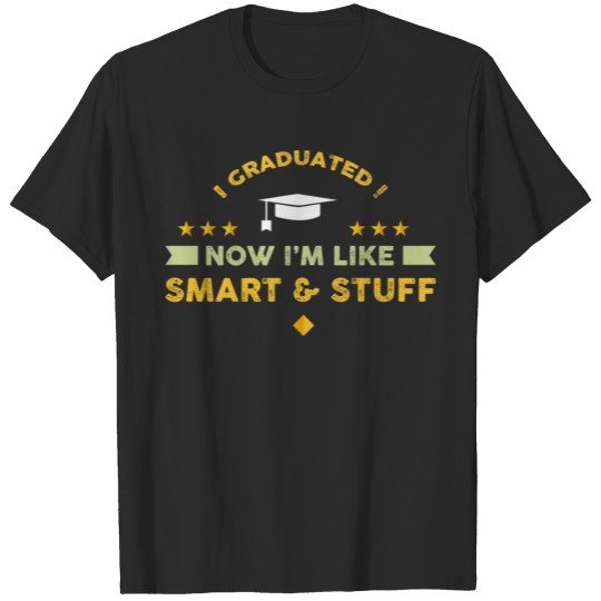 Discover I Graduated Now I'm Like Smart And Stuff Funny Vi T-shirt