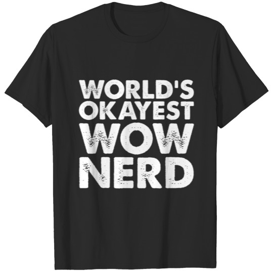 Discover WORLD S OKAYEST NERD T-shirt
