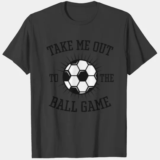 Take Me Out To The Ball Game T-shirt
