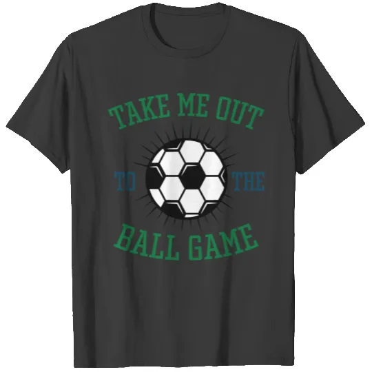 Take Me Out To The Ball Game T-shirt