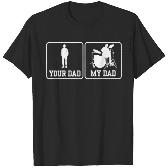 Discover Rock Drummer Shirt Your Dad My Dad Drummers T-shirt