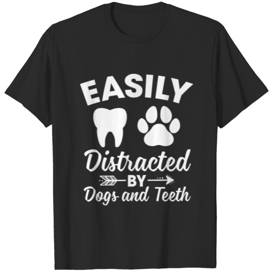 Discover Easily Distracted By Dogs And Teeth Funny T-shirt