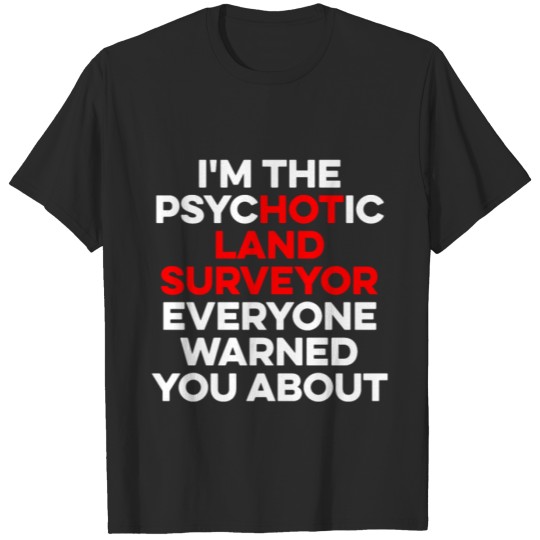 Discover Land Surveying Hot Funny Surveyor Gifts product T-shirt
