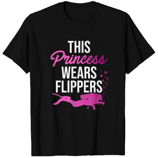 This Princess Wears Flippers Diver Scuba Diving Ap T-shirt