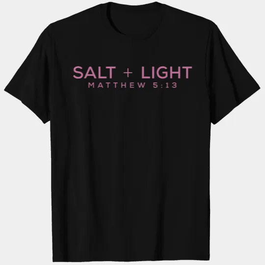 SALT + LIGHT Matthew 5:13 T-shirt