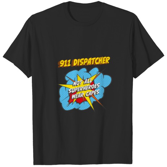 Discover 911 DISPATCHER Gifts T-shirt