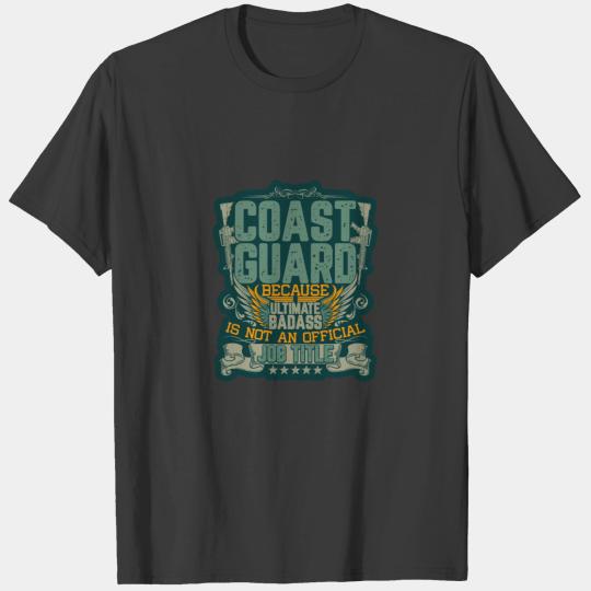 Coast Guard no ultimate bad ass job title T-shirt