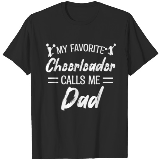 Discover My Favorite Cheerleader Calls Me Dad Biggest Fan T-shirt