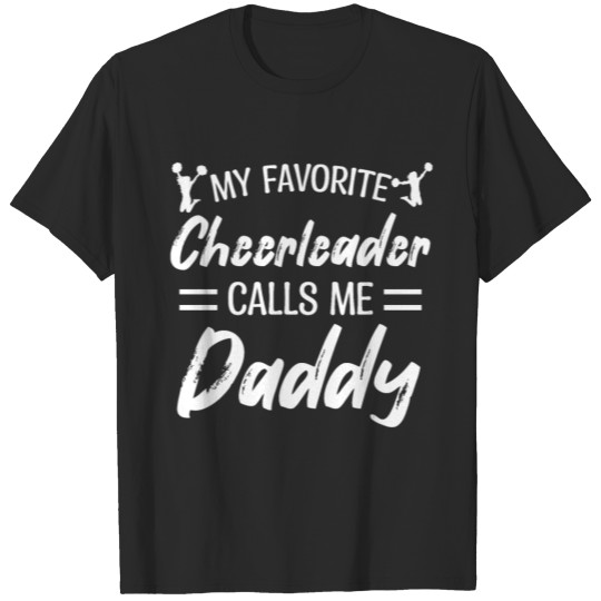 Discover My Favorite Cheerleader Calls Me Daddy Biggest Fan T-shirt