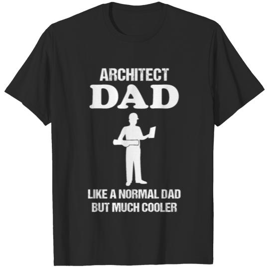 Discover Architect Dad Quote Craftsman Profession Gift T-shirt