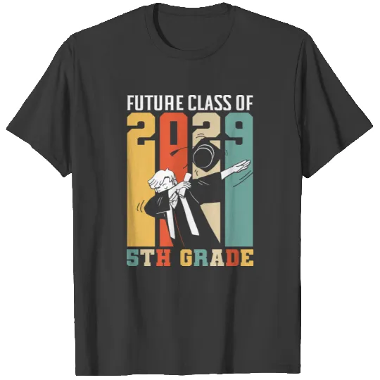Future Class Of 2029 5Th Grade Funny Graduation T-shirt