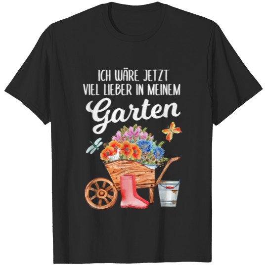 Garden Funny Quote Hobby Gardener Gift Idea T-shirt
