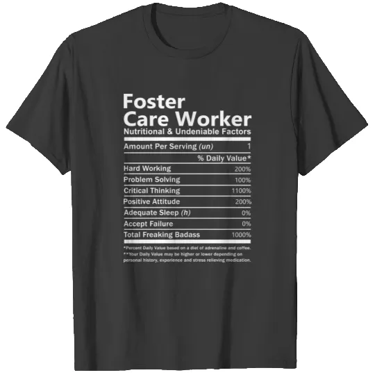 Foster Care Worker T Shirt - Nutritional And Unden T-shirt
