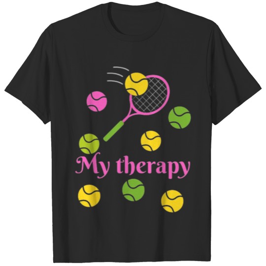 Discover Tennis is my therapy T-shirt