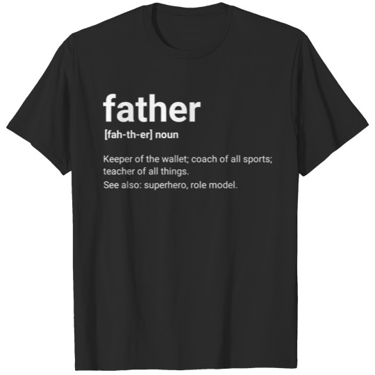 Fathers Day Father Definition, Quotes Fathers T-shirt