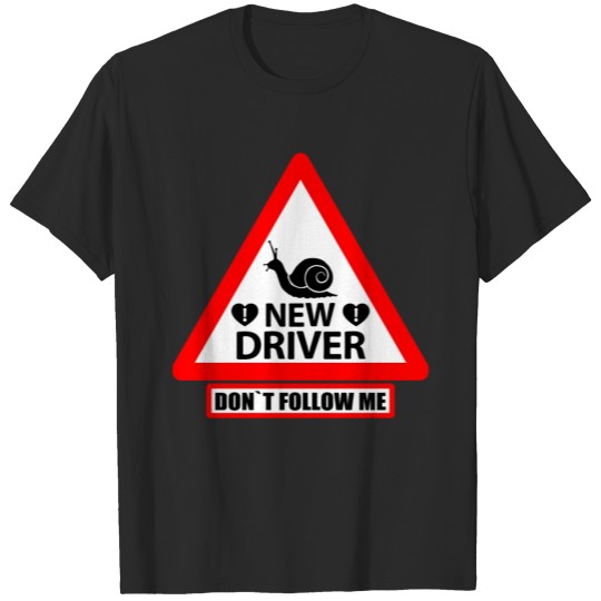 Discover New Driver Funny Warning Sign car Window Red T-shirt