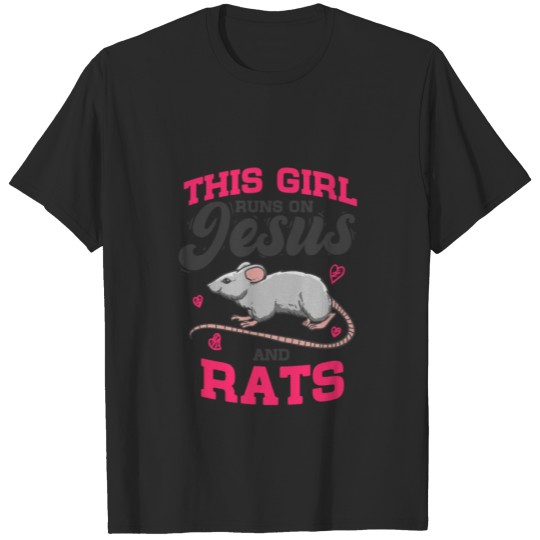 Discover Rat Lover This Girl Runs On Jesus And Rats T-shirt