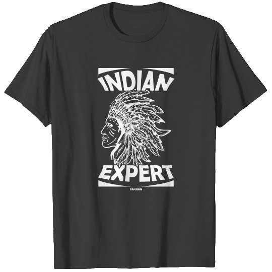 Indian Native American Expert T-shirt