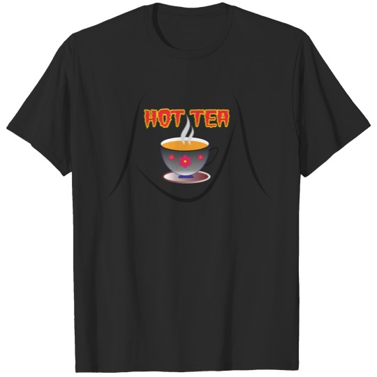 Discover Hot Cup Of Tea T-shirt