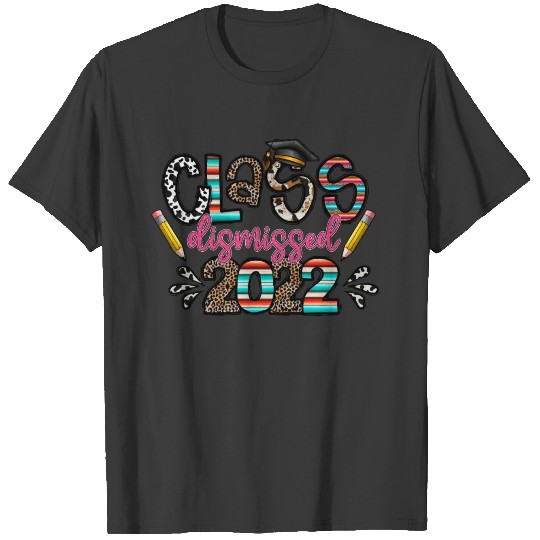 Class Dismissed T-shirt